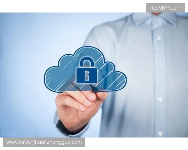 开云体育地址登录入口安全验证措施，确保每次登录都安全可靠，保护您的账号安全